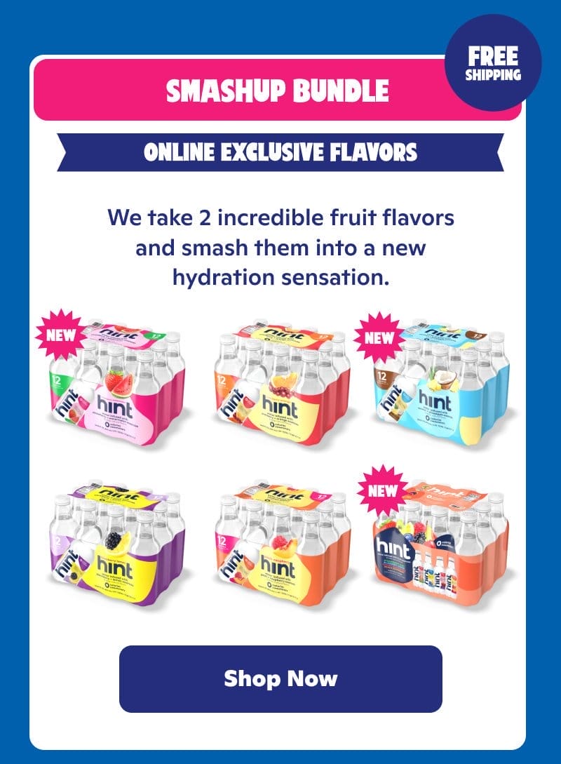 Smashup Bundle: We take 2 incredible fruit flavors and smash them into a new hydration sensation