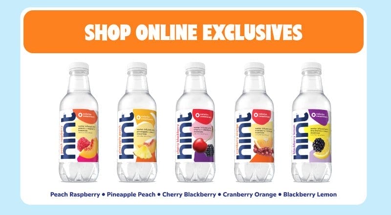 Shop Online Exclusives: Peach Raspberry, Pineapple Peach, Cherry Blackberry, Cranberry Orange, Blackberry Lemon
