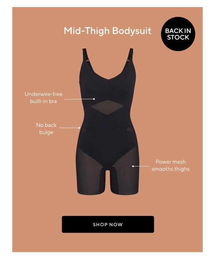 Mid-Thigh Bodysuit | BACK IN STOCK | Underwire-free built-in bra | No back bulge | Power mesh smooths thighs | SHOP NOW 