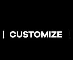 Customize