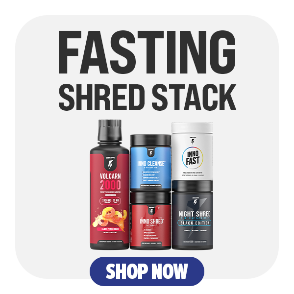 FASTING SHRED STACK