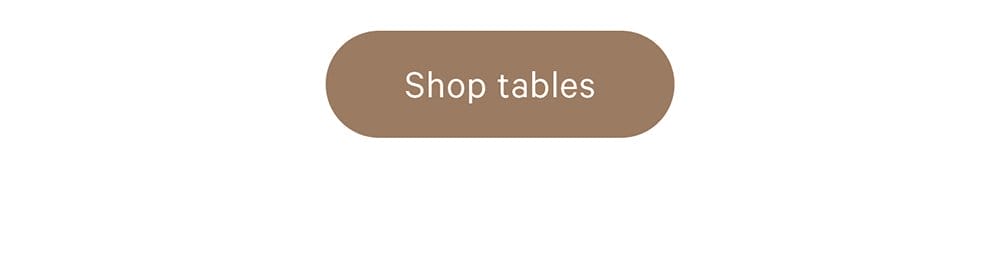 Shop Tables