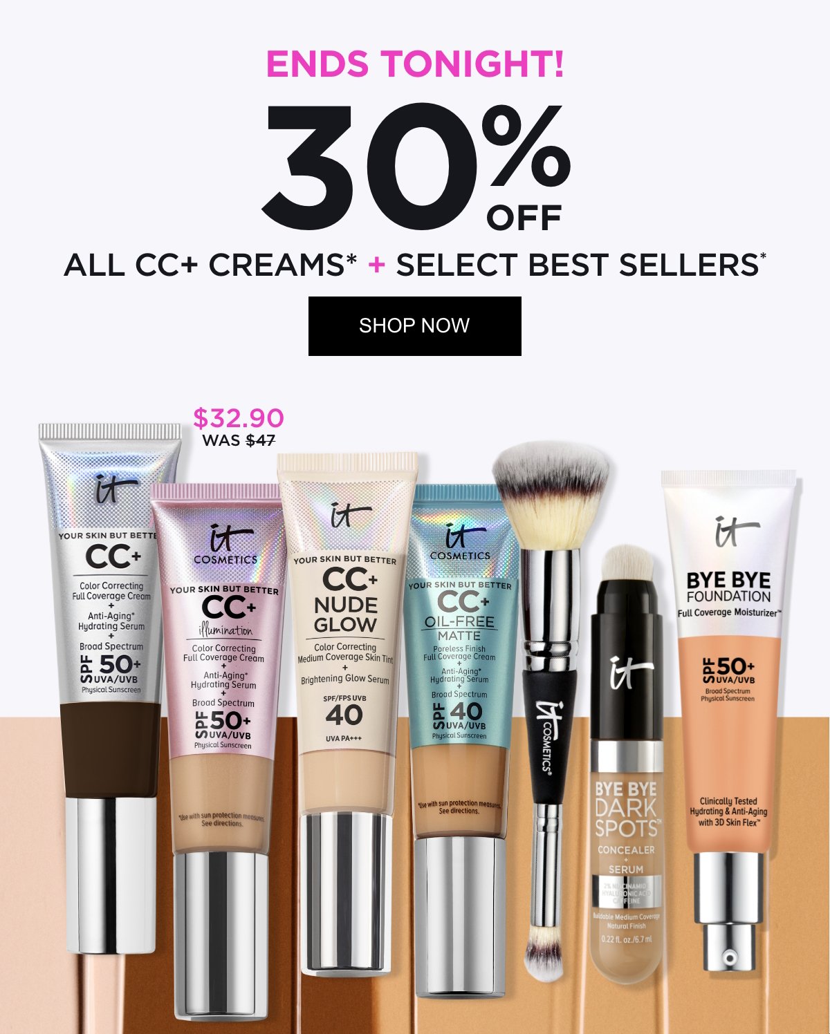ALL CC+ CREAMS* + SELECT BEST SELLERS*