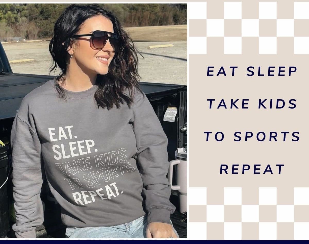 eat sleep take kids to sports repeat