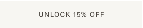 Unlock 15% Off