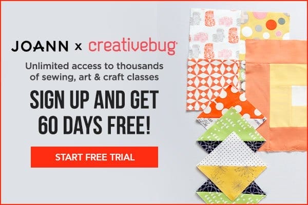 JOANN x Creativebug. Unlimited access to thousands of sewing, art and craft classes. Sign up and get 60 days free! LEARN MORE!