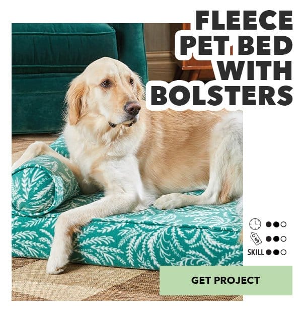 Fleece Pet Bed with Bolsters. Time: 2 of 3, Money: 2 of 3, Skill: 2 of 3. Get Project.