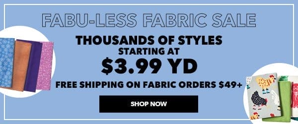 Entire Stock Fabric Sale Shop Now!