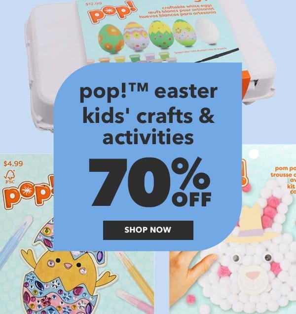 70% off POP! Easter Kids' Crafts & Activities. Shop Now