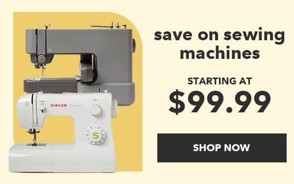 Save on sewing machines. Starting at \\$99.99. Shop Now.