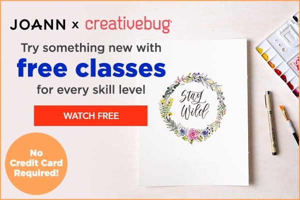 JOANN x Creativebug. Try something new with free classes for every skill level! Watch Free!