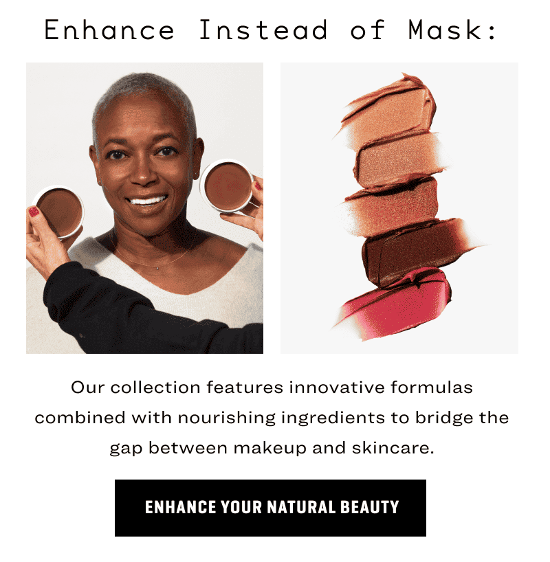 enhance instead of mask