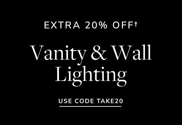Extra 20% off Vanity & Wall Lighting