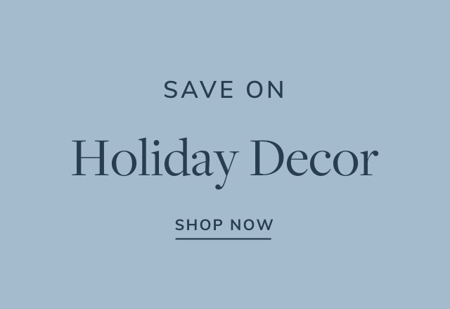 Extra 15% off Holiday Decor