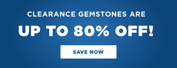 Shop clearance gemstones up to 80% off