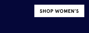 SHOP WOMEN'S >