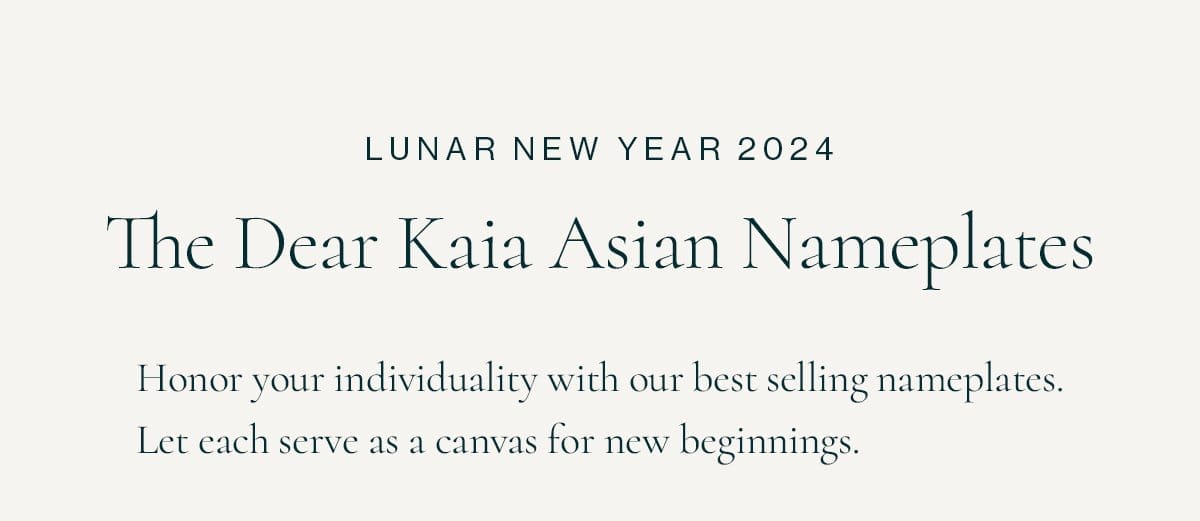 Dear Kaia Asian Nameplates