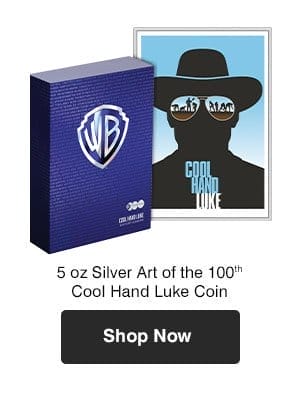 5 oz Silver Art of the 100th Cool Hand Luke Coin