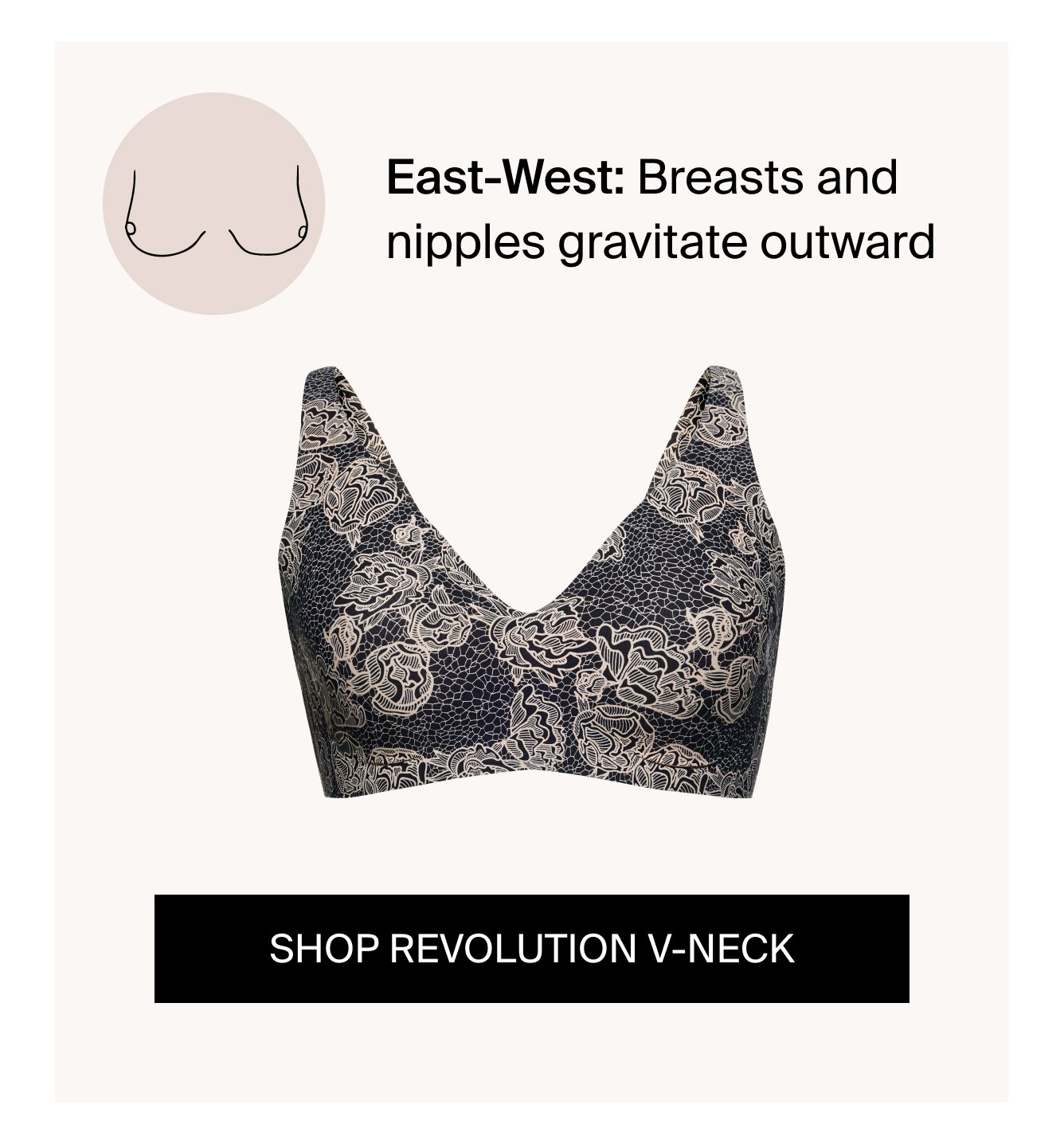 East-West: Breasts and nipples gravitate outward. Shop Revolution V-Neck