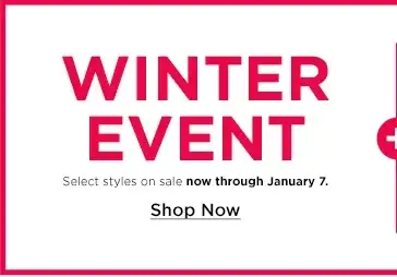 winter event. select styles on sale. shop now.