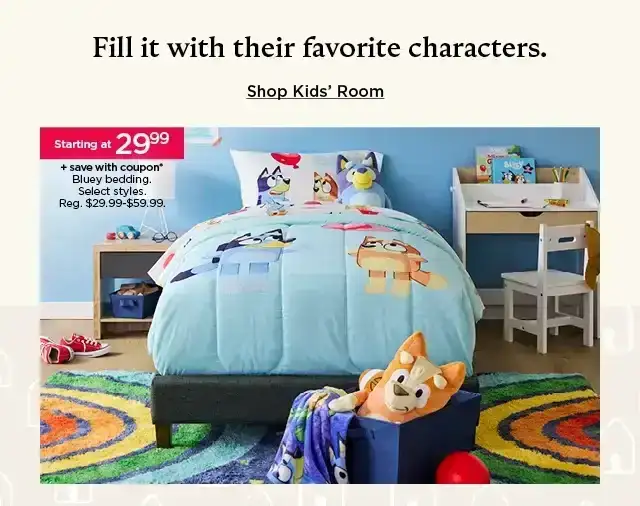 fill it with their favorite characters. shop kids' room.