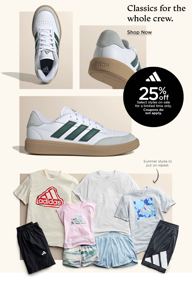 25% off adidas select styles. coupons do not apply. shop now.