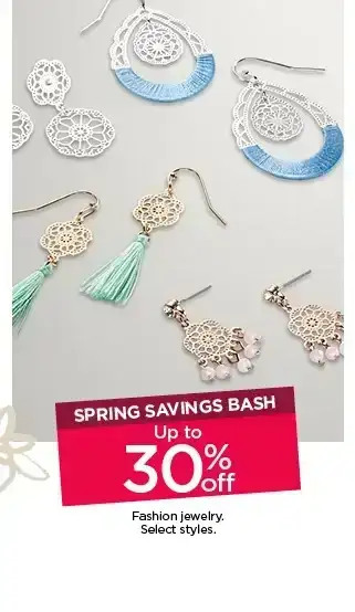 spring savings bash up to 30% off fashion jewelry. select styles.