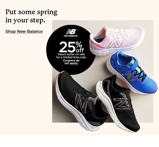 25% off select new balance styles on sale for a limited time only. coupons do not apply. shop new balance.