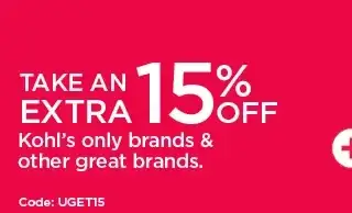 take an extra 15% off kohl's only brands and other great brands.