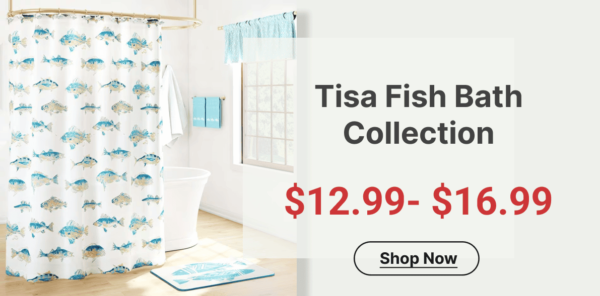 Tisa Fish Bath Collection