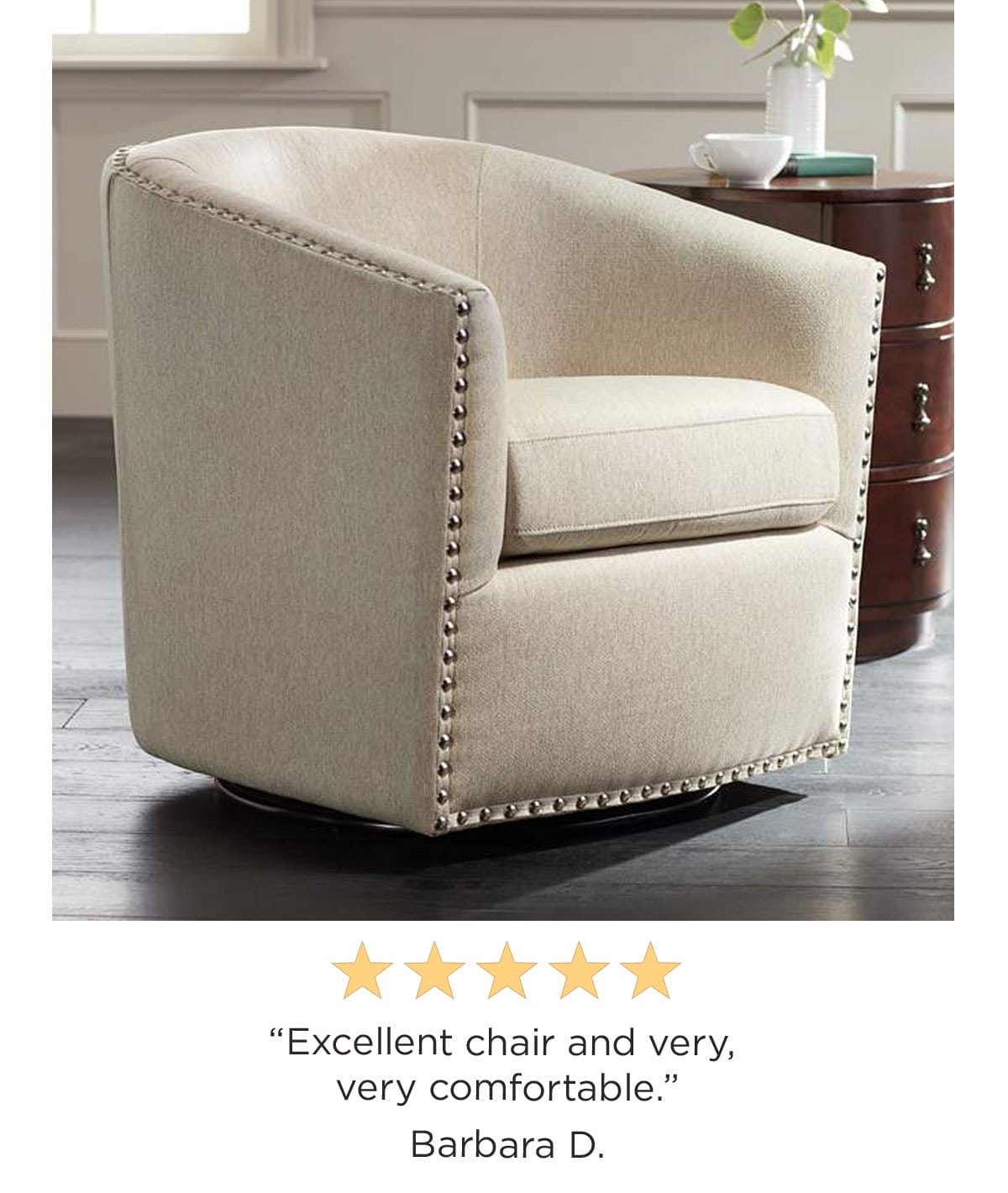 5 stars - "Excellent chair and very, very comfortable." Barbara D.