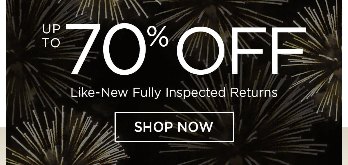 Up to 70% off - Like-New Fully Inspected Returns - Shop Now