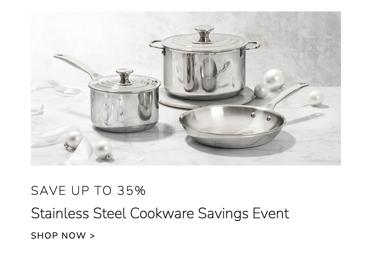 save up to 35% on Stainless Steel - shop now