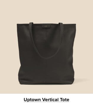 Uptown Vertical Tote >