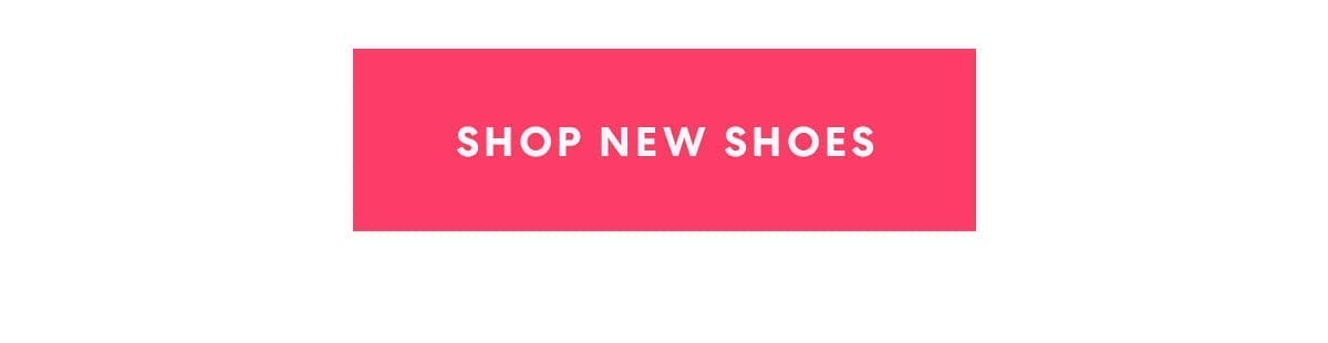 SHOP NEW SHOES