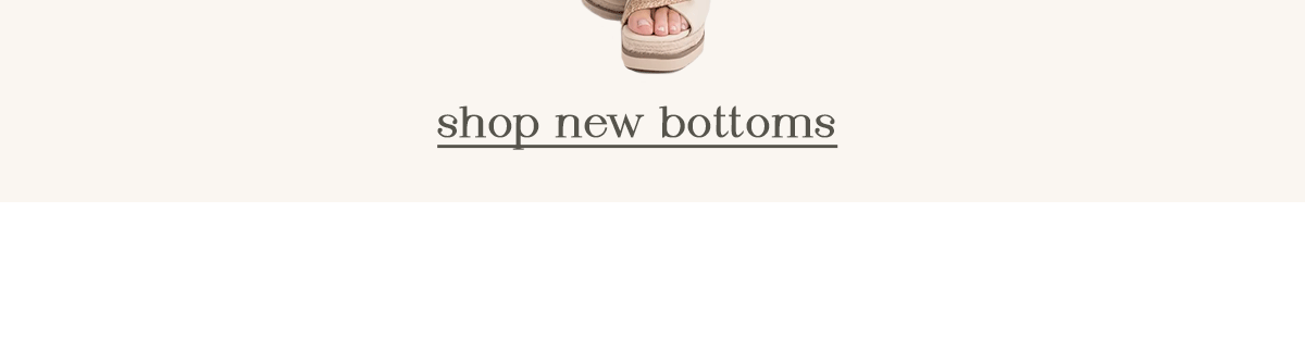 shop new bottoms