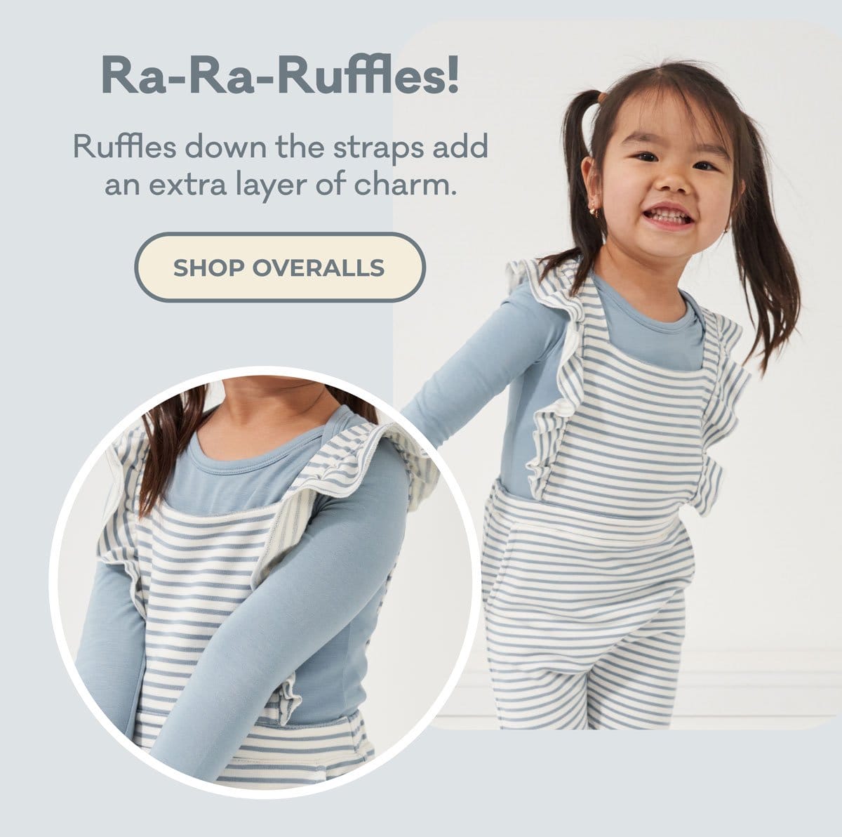 Ra-Ra-Ruffles! Ruffles down the straps add an extra layer of charm. | SHOP OVERALLS