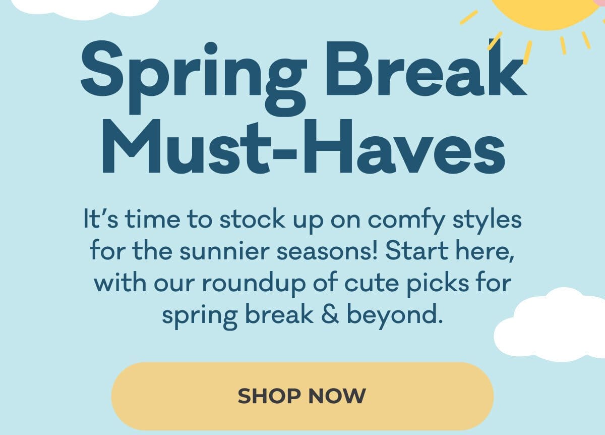 Spring Break Must-Haves | It's time to stock up on comfy styles for the sunnier seasons! Start here, with our roundup of cute picks for spring break and beyond. | SHOP NOW