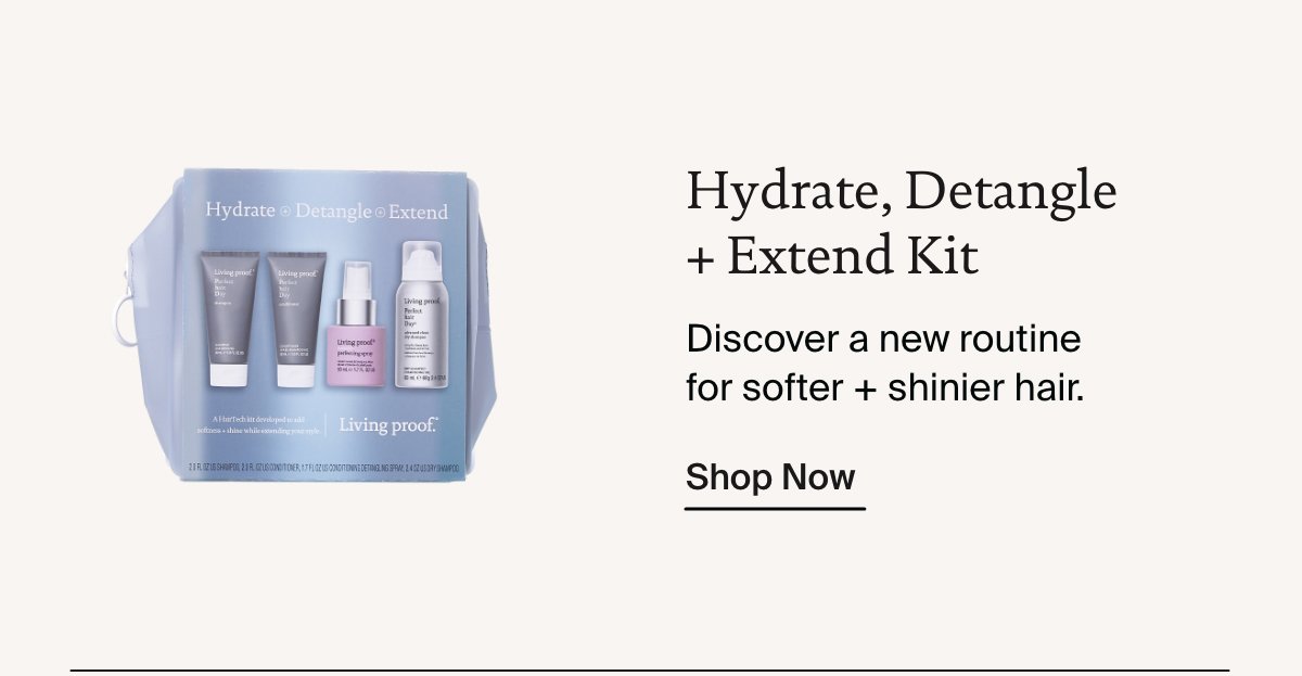 Living Proof | Shop Hydrate, Detangle + Extend Kit