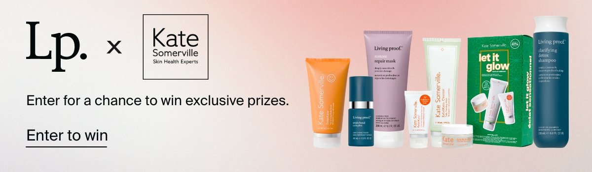 Enter to win Living Proof x Kate Somerville Giveaway