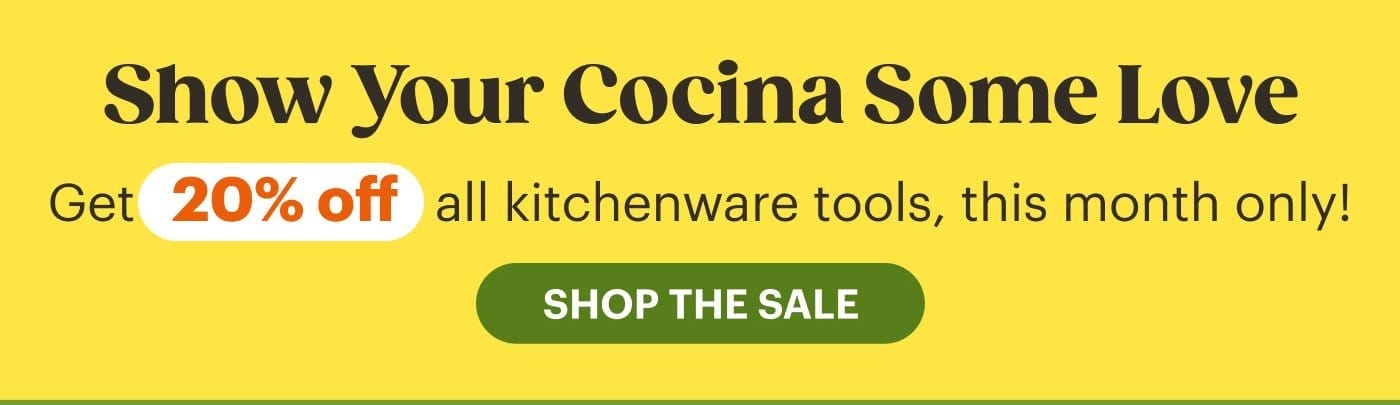 Show Your Cocina Some Love SHOP THE SALE