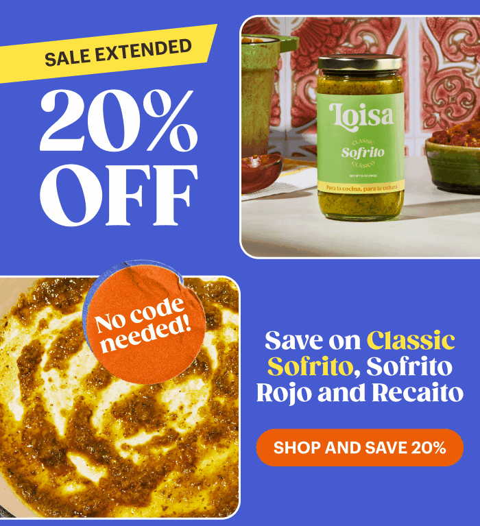 Last Call for 20% Off Sofrito SHOP AND SAVE