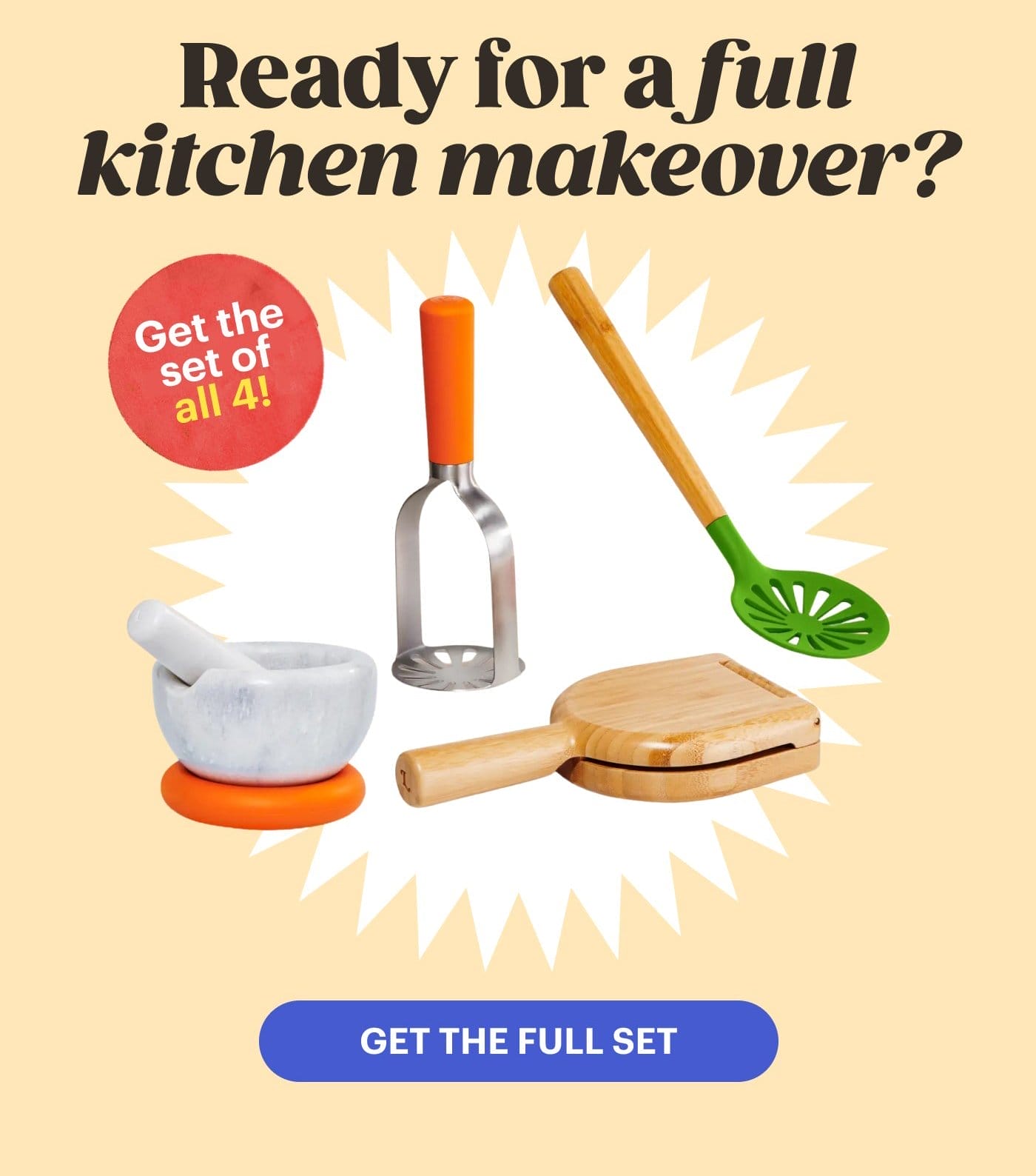 Ready for a full kitchen makeover? Get the set of all 4! GET THE FULL SET
