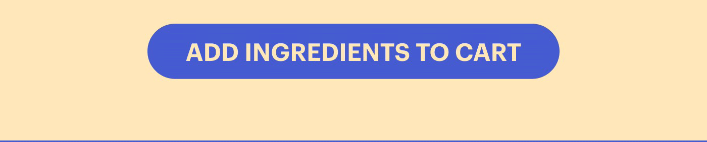 ADD INGREDIENTS TO CART