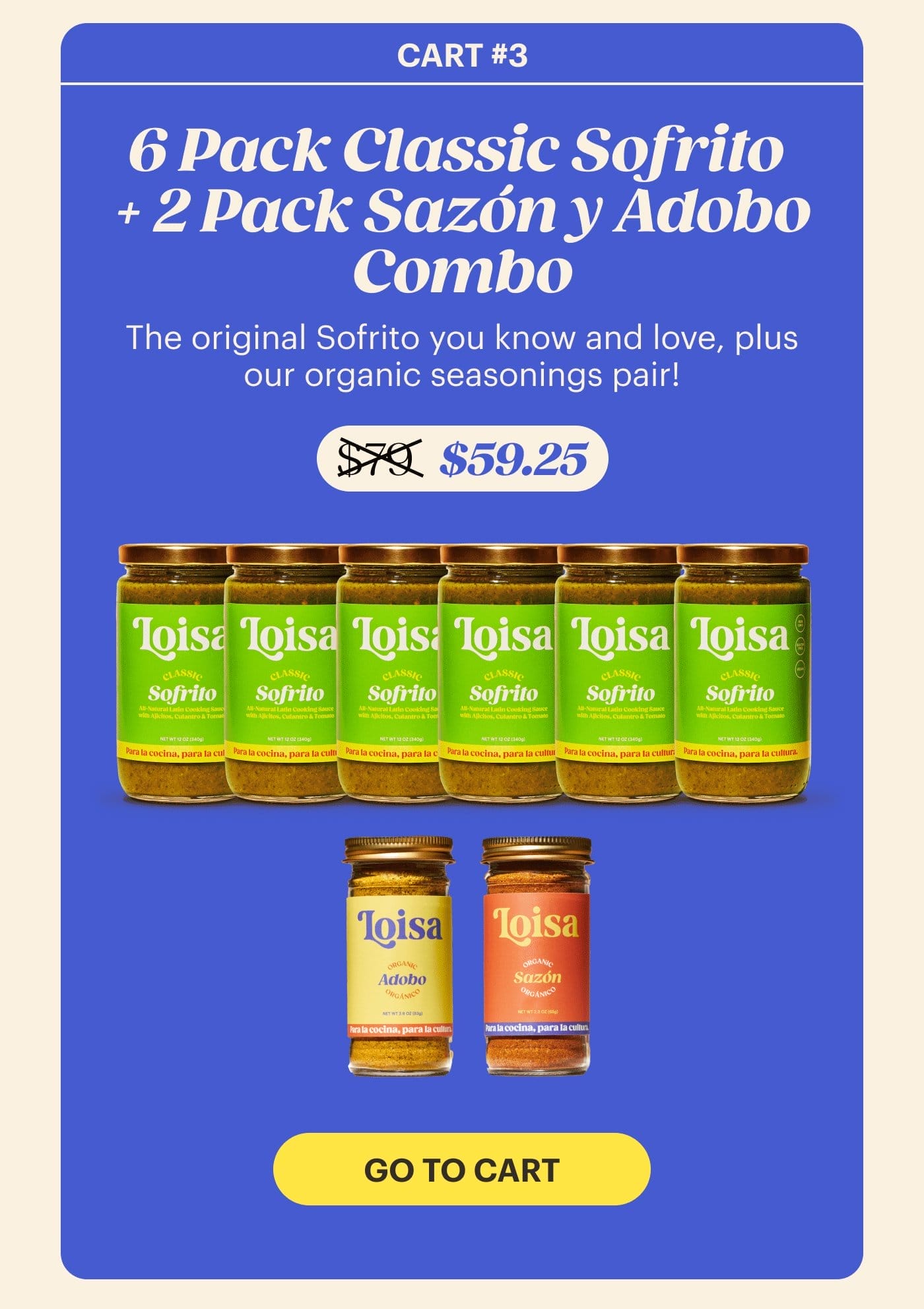 6 Pack Classic Sofrito + 2 Pack Sazón y Adobo Combo (\\$79 \\$59.25) GO TO CART