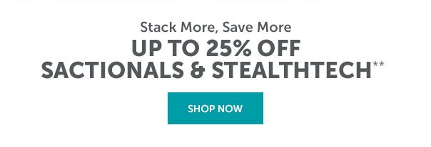 Up to 25% Off Sactionals | SHOP NOW >>