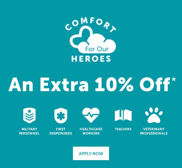 An Extra 10% Off for Heroes | APPLY NOW >>