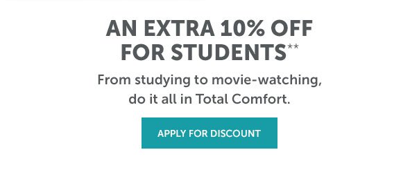 An extra 10% Off for Students | APPLY NOW >>