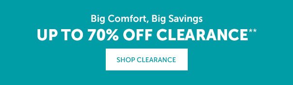 Up to 70% Off Clearance | SHOP NOW >>