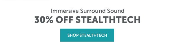 30% Off StealthTech
